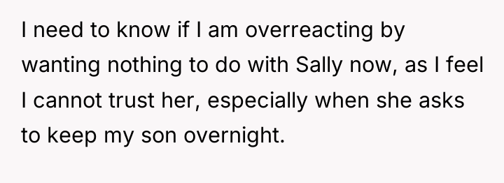 I need to know if I am overreacting by wanting...