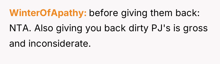 WinterOfApathy before giving them back: NTA. Also giving you back...
