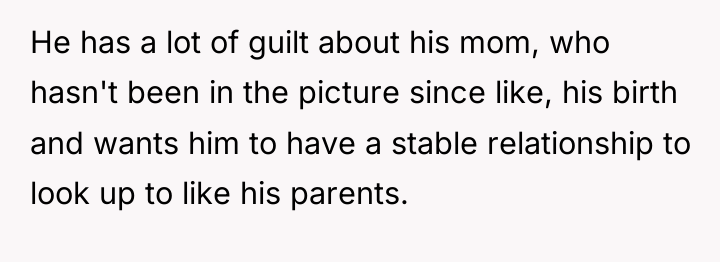 He has a lot of guilt about his mom, who...