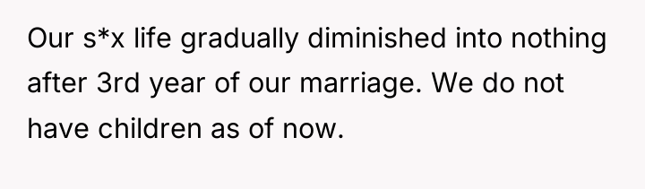 Our s*x life gradually diminished into nothing after 3rd year...