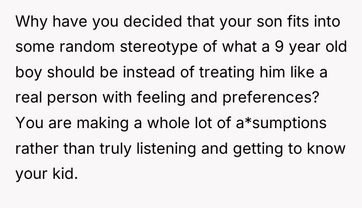 Why have you decided that your son fits into some...