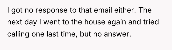 I got no response to that email either. The next...