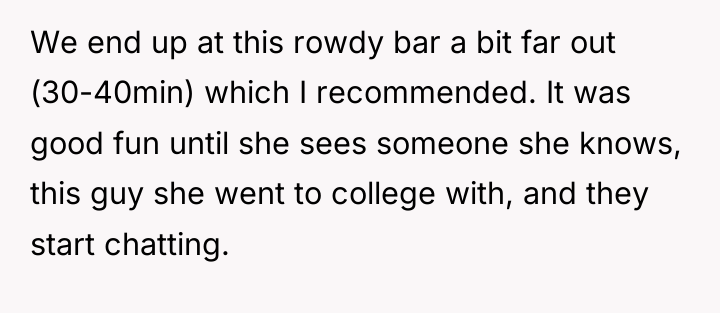 We end up at this rowdy bar a bit far...