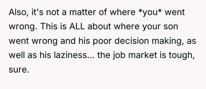 Also, it's not a matter of where *you* went wrong....