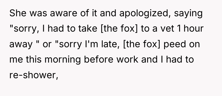 She was aware of it and apologized, saying "sorry, I...
