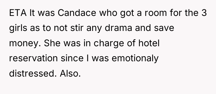 ETA It was Candace who got a room for the...