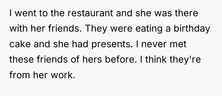 I went to the restaurant and she was there with...