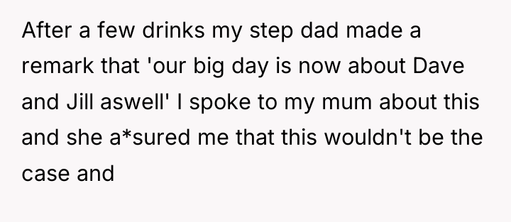 After a few drinks my step dad made a remark...