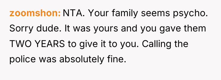 zoomshon NTA. Your family seems psycho. Sorry dude. It was...