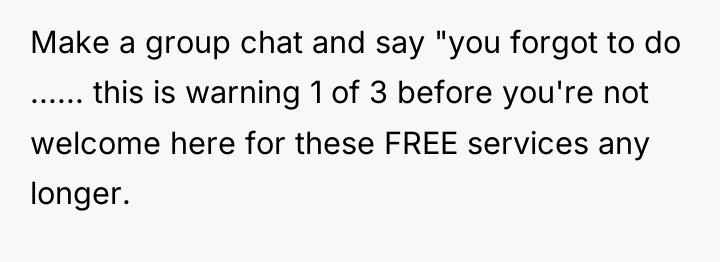 Make a group chat and say "you forgot to do...