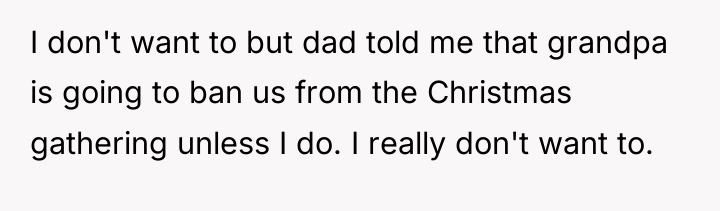 I don't want to but dad told me that grandpa...