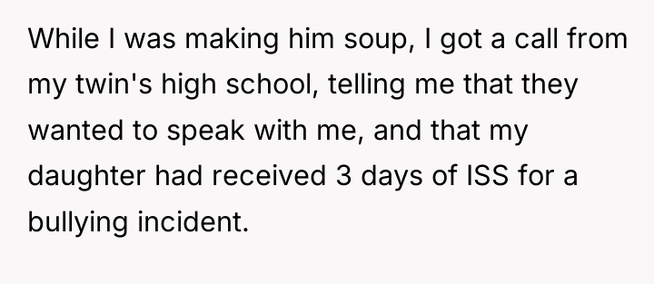 While I was making him soup, I got a call...