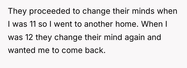 They proceeded to change their minds when I was 11...