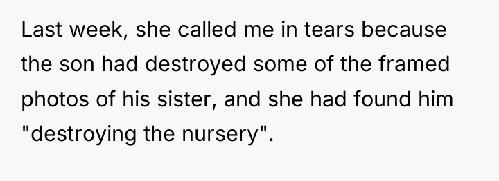 Last week, she called me in tears because the son...
