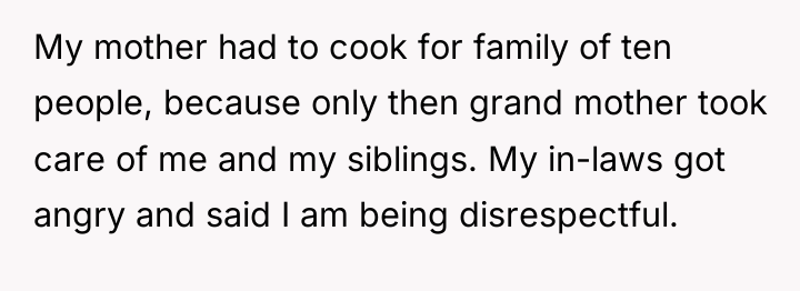 My mother had to cook for family of ten people,...