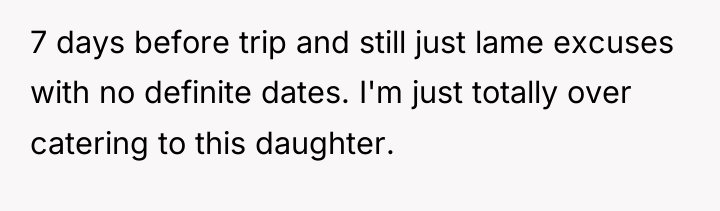 7 days before trip and still just lame excuses with...