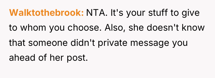 Walktothebrook NTA. It's your stuff to give to whom you...