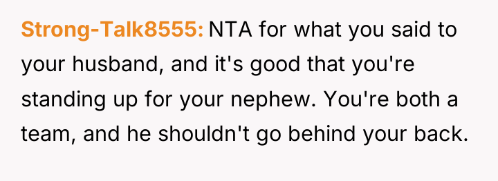 Strong-Talk8555 NTA for what you said to your husband, and...