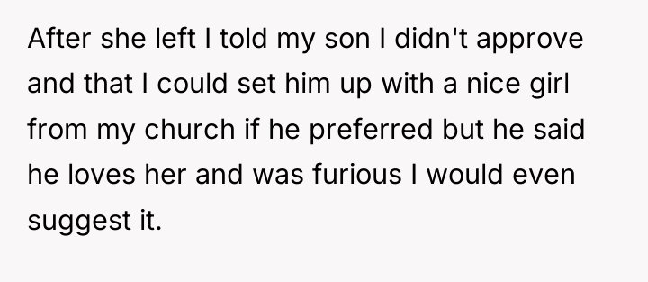 After she left I told my son I didn't approve...