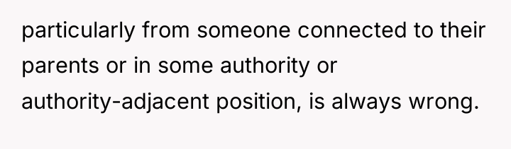 particularly from someone connected to their parents or in some...