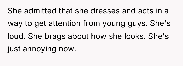 She admitted that she dresses and acts in a way...