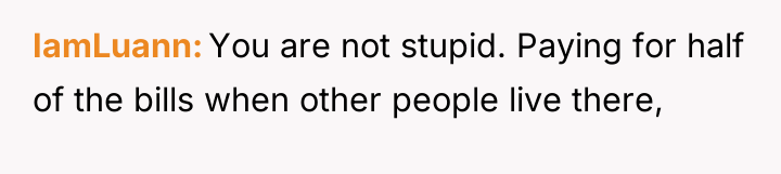 IamLuann You are not stupid. Paying for half of the...