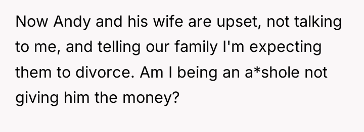 Now Andy and his wife are upset, not talking to...