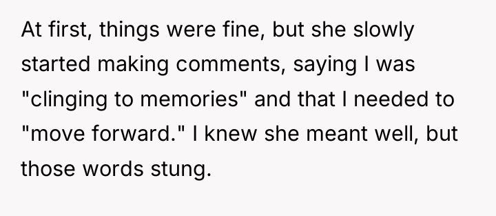 At first, things were fine, but she slowly started making...
