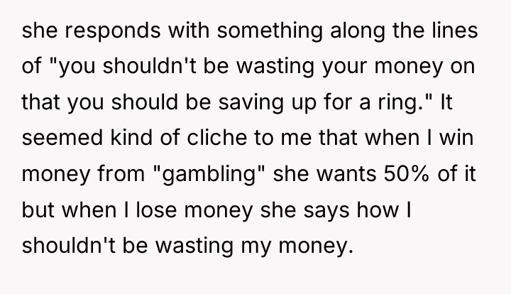 she responds with something along the lines of "you shouldn't...