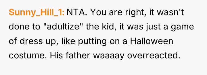 Sunny_Hill_1 NTA. You are right, it wasn't done to "adultize"...