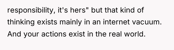responsibility, it's hers" but that kind of thinking exists mainly...