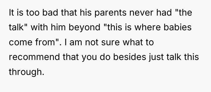 It is too bad that his parents never had "the...