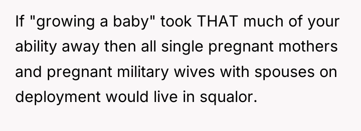 If "growing a baby" took THAT much of your ability...