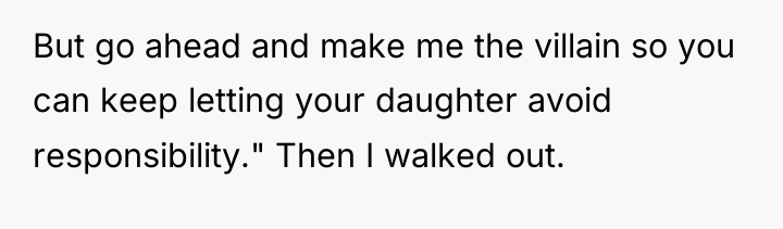 But go ahead and make me the villain so you...
