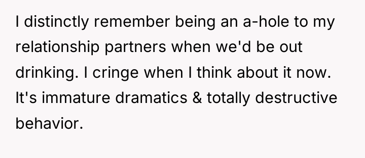 I distinctly remember being an a-hole to my relationship partners...