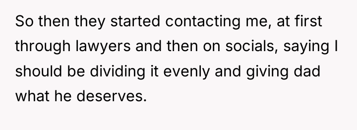So then they started contacting me, at first through lawyers...