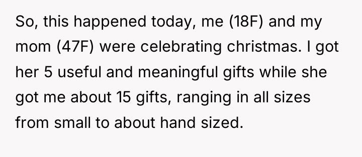 So, this happened today, me (18F) and my mom (47F)...