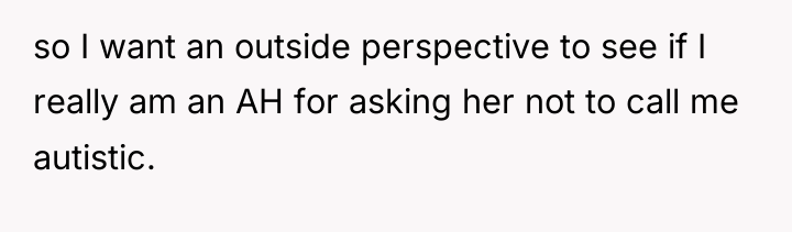 so I want an outside perspective to see if I...