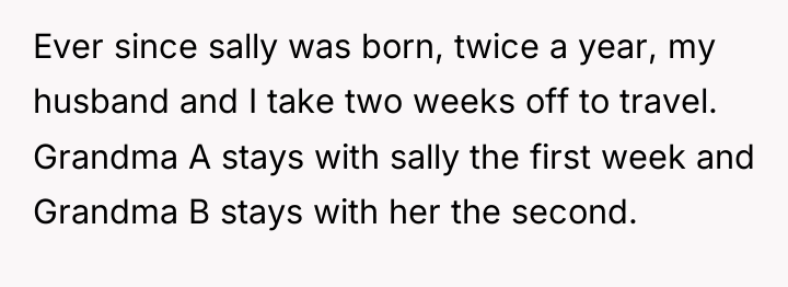 Ever since sally was born, twice a year, my husband...