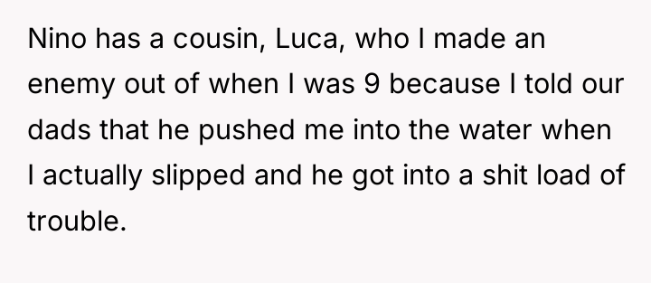 Nino has a cousin, Luca, who I made an enemy...