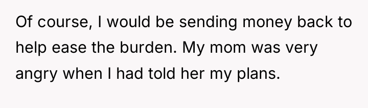 Of course, I would be sending money back to help...