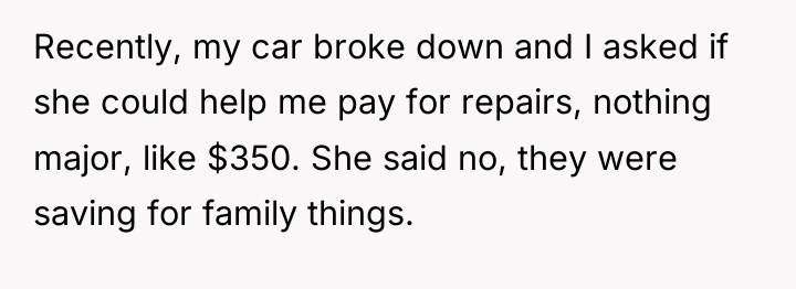 Recently, my car broke down and I asked if she...