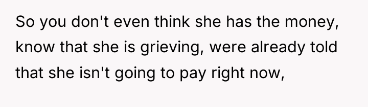 So you don't even think she has the money, know...