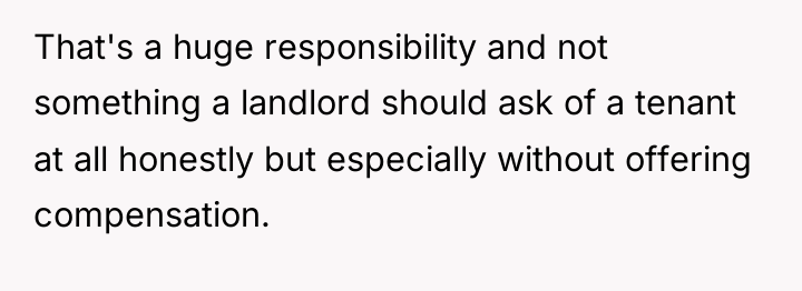 That's a huge responsibility and not something a landlord should...