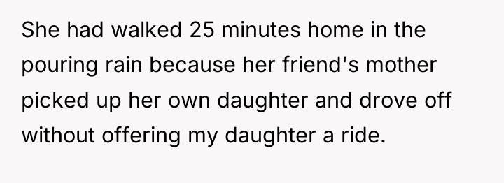 She had walked 25 minutes home in the pouring rain...