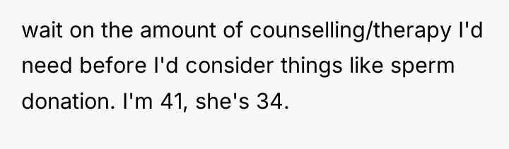 wait on the amount of counselling/therapy I'd need before I'd...