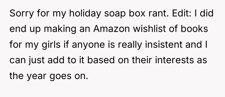 Sorry for my holiday soap box rant. Edit: I did...