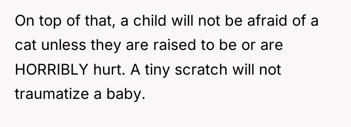 On top of that, a child will not be afraid...