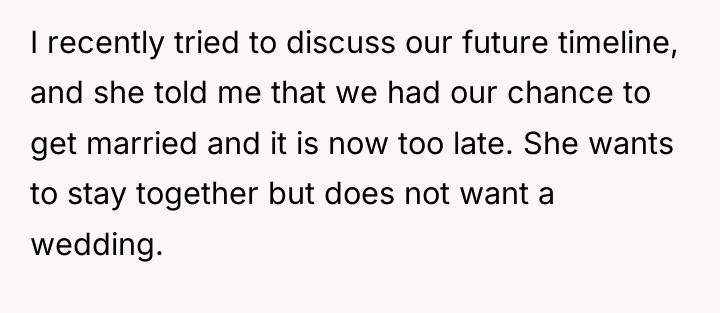 I recently tried to discuss our future timeline, and she...