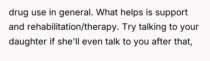 drug use in general. What helps is support and rehabilitation/therapy....